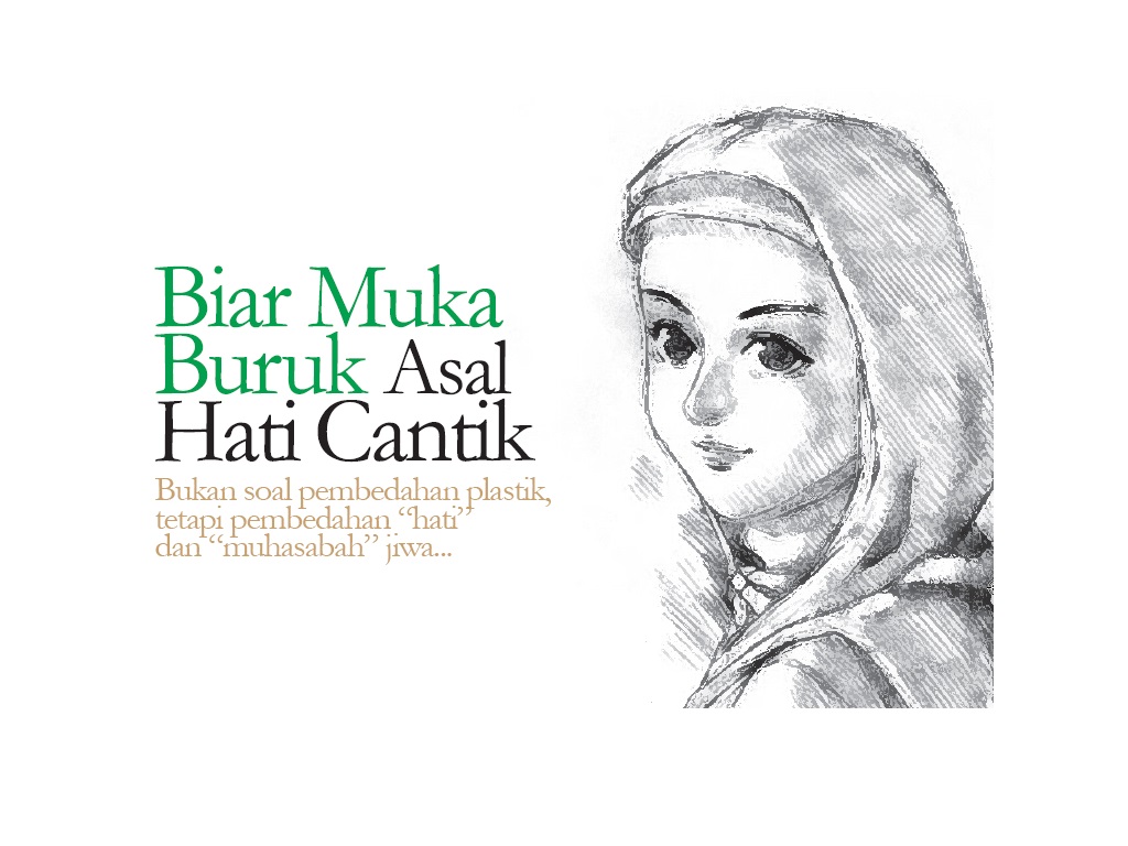 biar-muka-buruk-asal-hati-cantik-bg